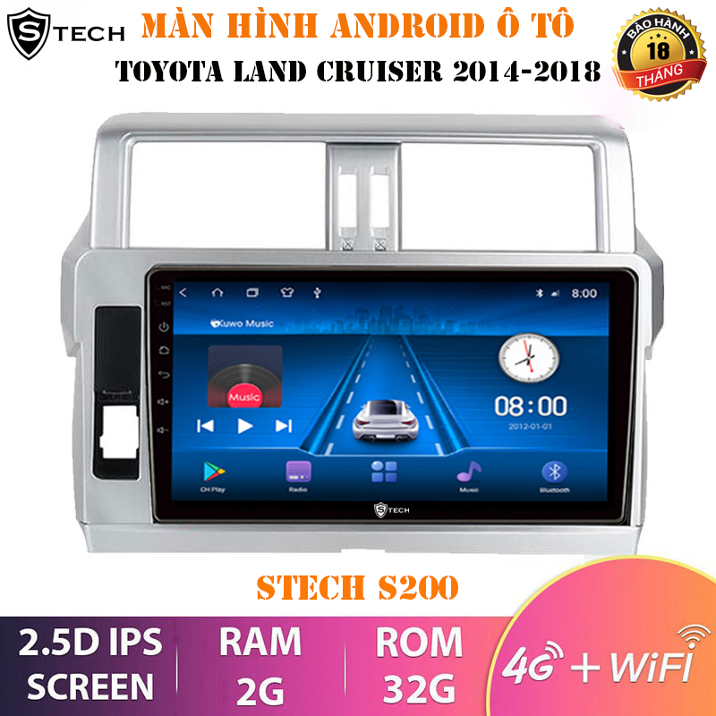 Màn Hình Android Stech S200 Toyota Land Cruiser 2018